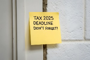 Text: Tax 2025 Deadline Don't Forget!